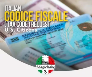Italian Tax Code (Codice Fiscale) Request for U.S. Citizens