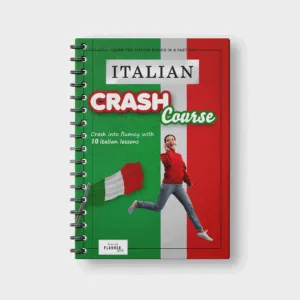 The Italian Crash Course - 10 Basic Lessons to Learn in few days + Exercises