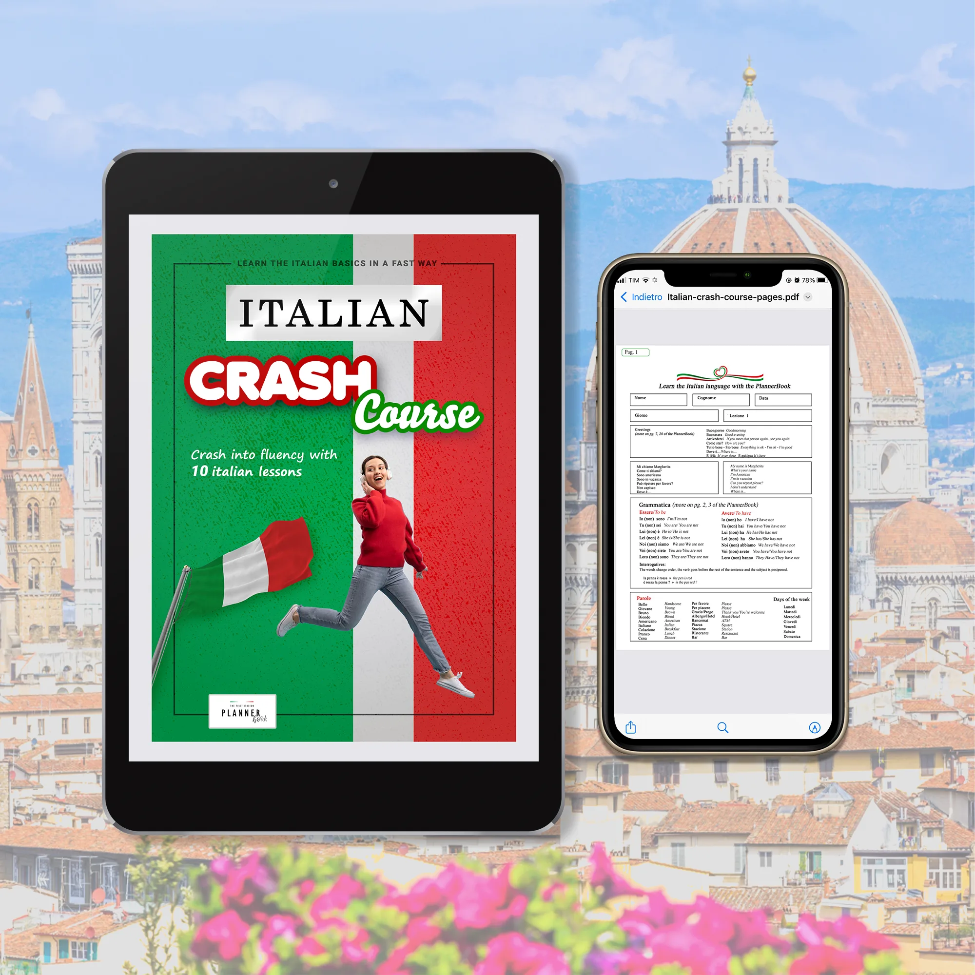 The Italian Crash Course - 10 Basic Lessons to Learn in few days + Exercises [Digital]